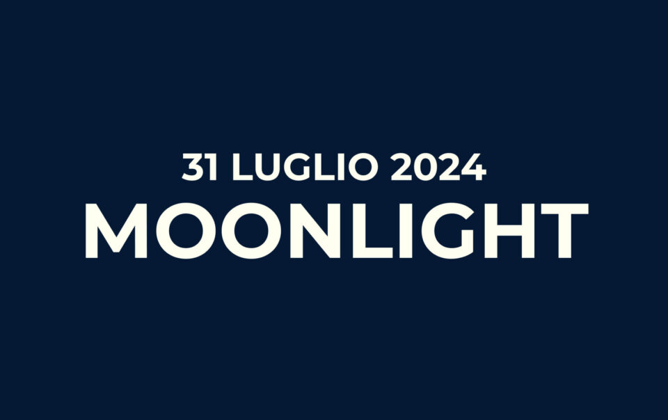 Banner evento 'Moonlight' del 31 luglio 2024.